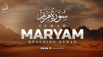 Best Surah Maryam (Mary) سورة مريم | Beautiful Voice Heart Touching Quran | Peaceful Quran TV