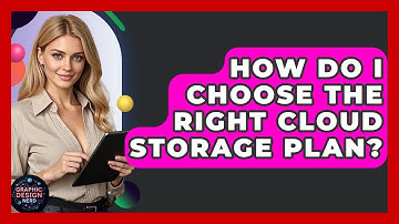 How Do I Choose The Right Cloud Storage Plan? - Graphic Design Nerd