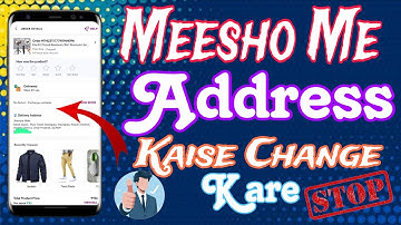Meesho पर Address Change कैसे करें? #Messhoaddress #technology_junction