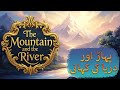 The Mountain And The River The Ancient Story That Teaches True Strength Real Moral Tales 