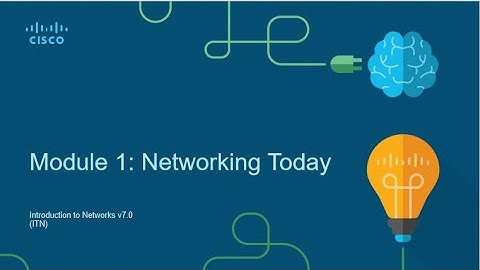 Modul 1 : CCNAv7 - Networking Today