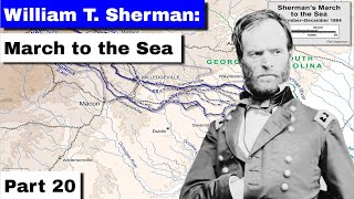 William T  Sherman Part 20 March to the Sea