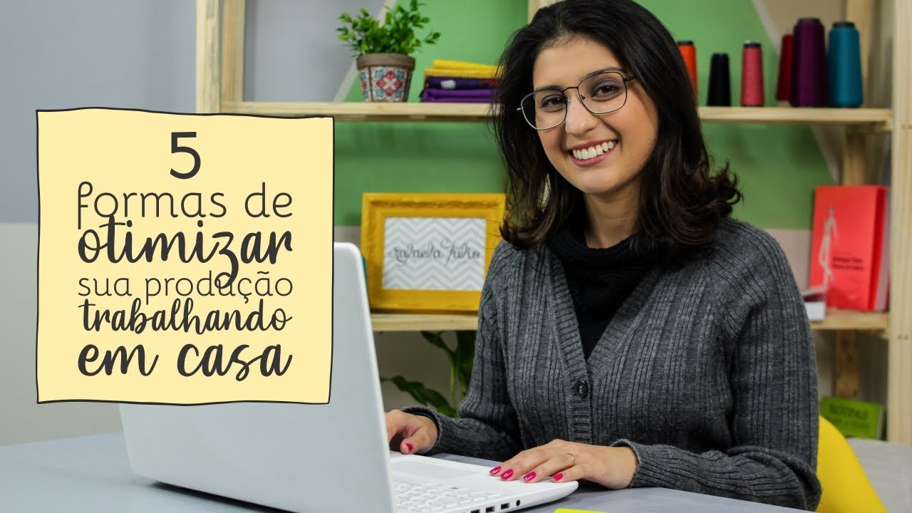 5 formas de Otimizar sua produção trabalhando em casa com Artesanato | Dicas da Rafa #05