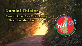 Damlai Thlaler Leitlun Ka Khualtlawnnak | Far Men Par (Official Lyrics)