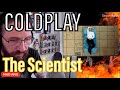 METALHEAD REACTS| Coldplay - The Scientist (Official 4K Video)