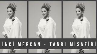 İnci Mercan - Tanrı Misafiri Resimi