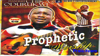 Chika Odurukwe - Prophetic Worship