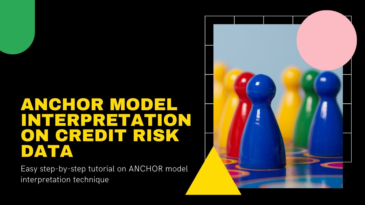 Anchor model Interpretation on Credit Risk dataset - YouTube