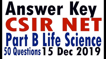 Answer Key CSIR NET Part B Life Science 15 Dec 2019