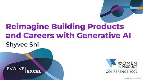 Reimagine Building Products and Careers with Generative AI