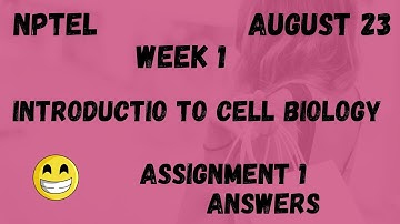 Assignment 1 | Introduction To Cell Biology Week 1 | NPTEL @HanumansView