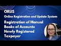 BIR ORUS Registration of Manual Books of Accounts Newly Registered Taxpayer