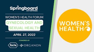 Women's Health Innovation Coalition Forum Series: April 2022 Gynecology and Sexual Health