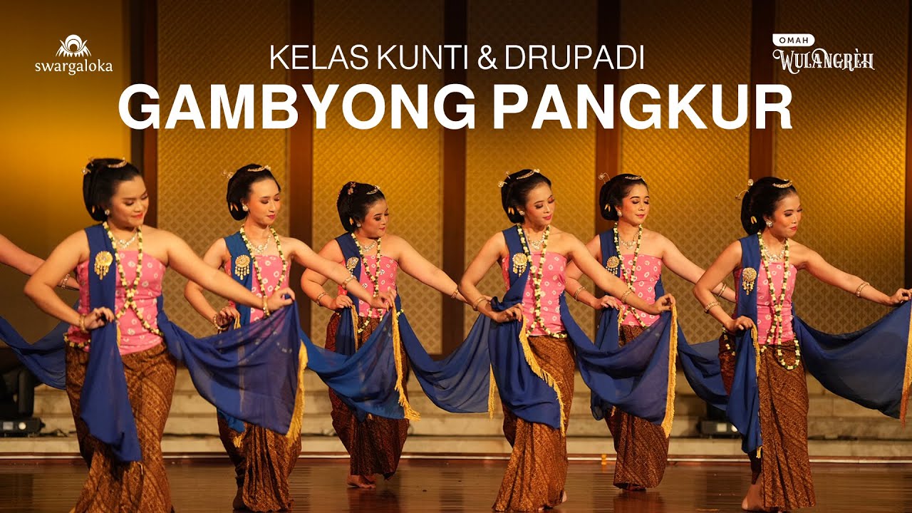 KELAS KUNTI & DRUPADI - TARI GAMBYONG PANGKUR - WULANGREH OMAH BUDAYA