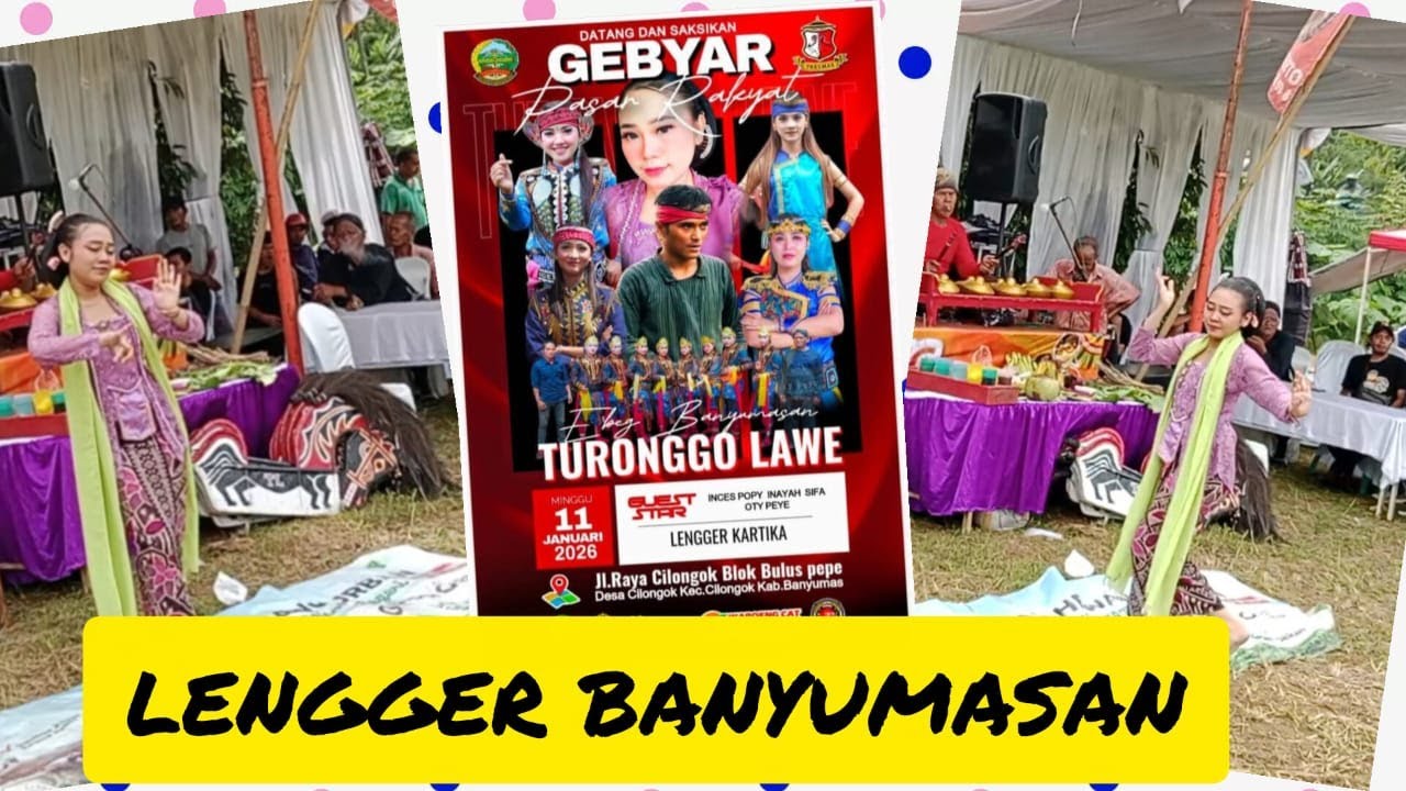 LENGGER BANYUMASAN EBEG TURONGGO LAWE‼️EBEG BANYUMASAN‼️CILONGOK, KEC. CILONGOK, BANYUMAS 2026