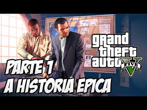 GTA V - O Início da história ÉPICA