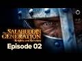The First Crusade The Salahuddin Generation Ep 2 Dr Hassan Elwan