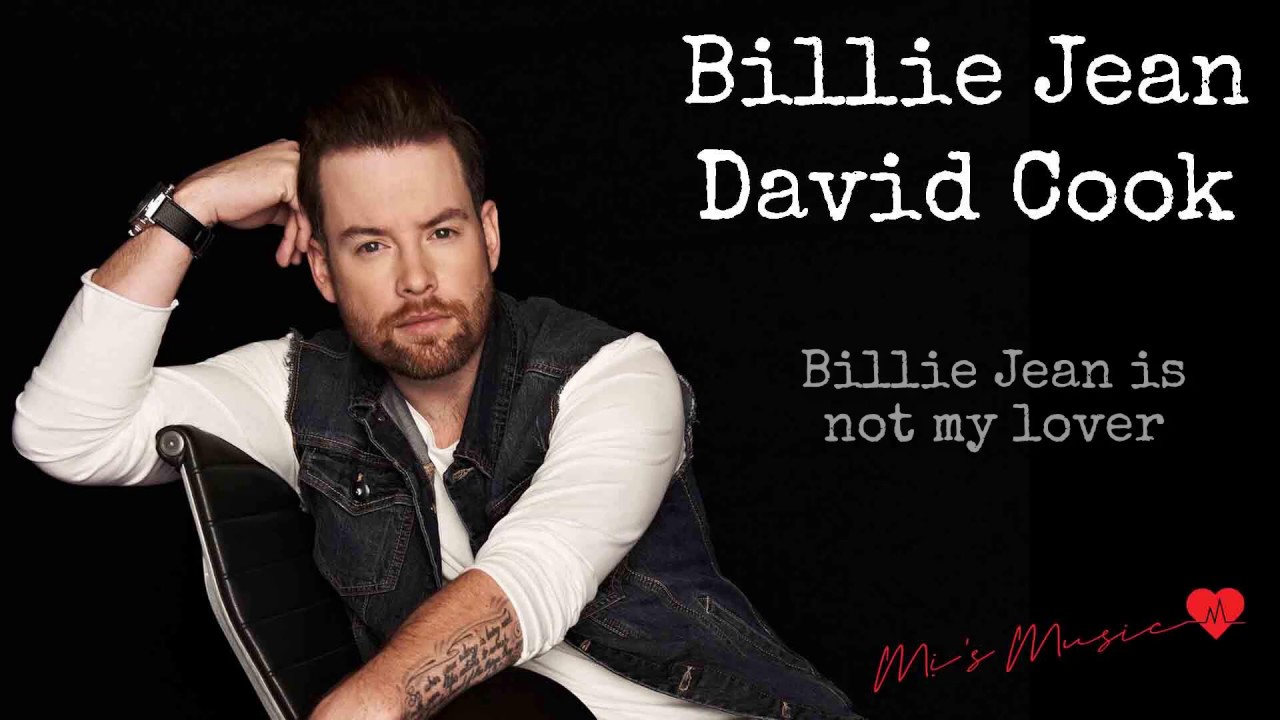 Cook текст. Billie Jean David Cook. David Cook.