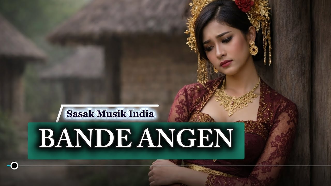 BANDE ANGEN Lagu Sasak Versi Musik India