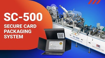 SC-500 Secure Card Packaging System | High-Speed EMV, Metal, Loyalty, Gift Card Fulfillment Machine