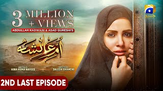 Umm-e-Ayesha 2nd Last Episode 28 - [Eng Sub] - Nimra Khan - Omer Shahzad - 8th April 2024