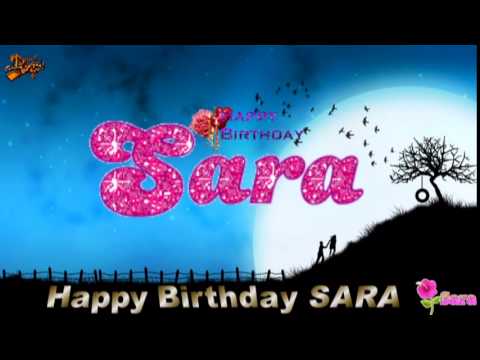 Happy Birthday Sara عيد ميلاد سعيد ساره Youtube