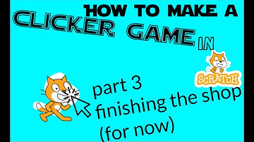 How To Make A Clicker Game In Scratch Part 3