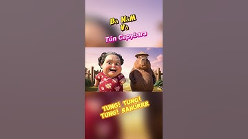 Tung Tung Tung Sahur cùng Bà Năm và Tủn Capybara