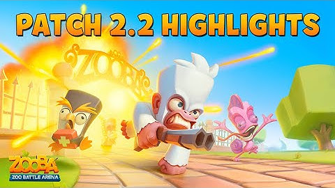 Patch 2.2 Highlights - Balance changes!