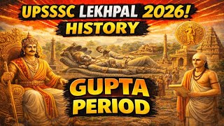 Class 5 - Gupta Period | Ancient history | UPSSSC Lekhpal 2026 Exam #selectionbharat
