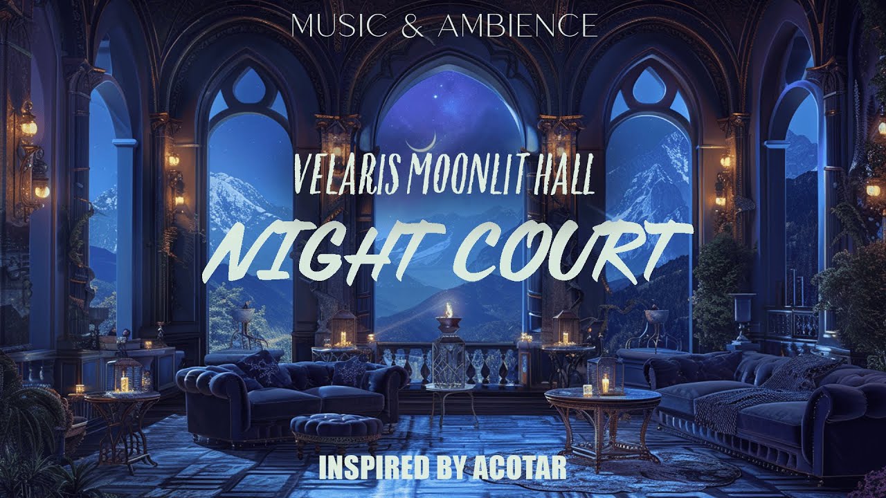 Velaris Moonlit Hall | ACOTAR-Inspired Magical Music | Music for Dreamy Sleep, Calm Night & Relax