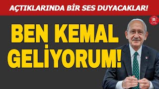 Kemal Kılıçdaroğlu: Açtıklarında Bir Ses Duyacaklar! Ben Kemal Geliyorum! Resimi