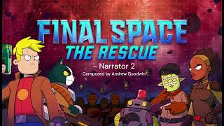 Download Lagu Final Space: The Rescue Soundtrack - Narrator 2 MP3