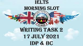 17 July 2021 IELTS / Writing Task 2 / Academic / Morning Slot / Exam Review / INDIA