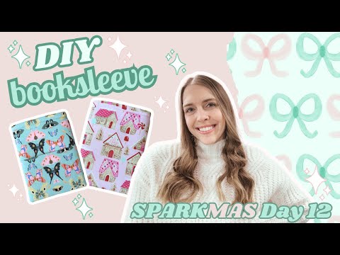 DIY Booksleeve | Sparkmas Day 12
