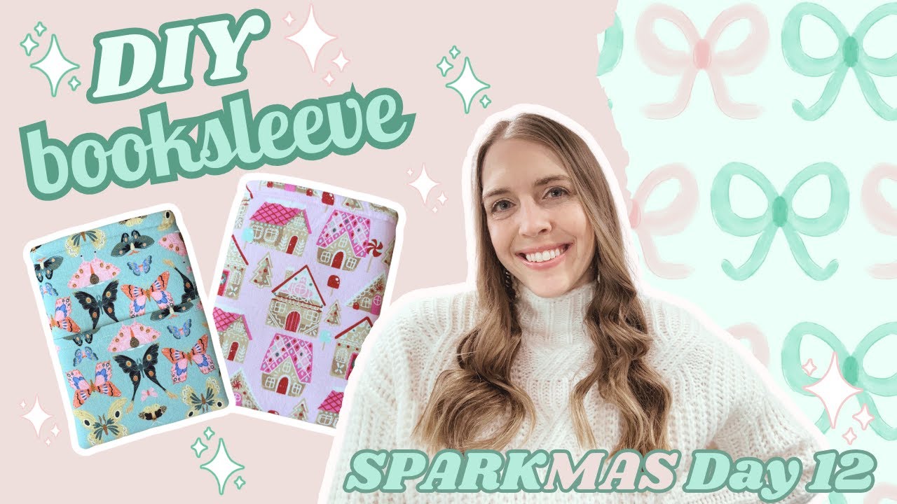 DIY Booksleeve | Sparkmas Day 12