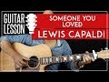 Someone You Loved Guitar Tutorial Lewis Capaldi Guitar Lesson 🎸|Fingerpicking + Easy Chords + TAB|