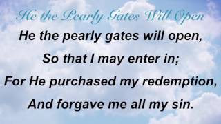 He the Pearly Gates Will Open (Presbyterian Hymnal #541) chords