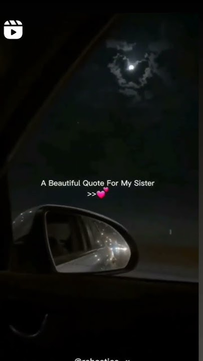 shortvideo-a-beautiful-quote-for-my-sister-1treanding-youtube