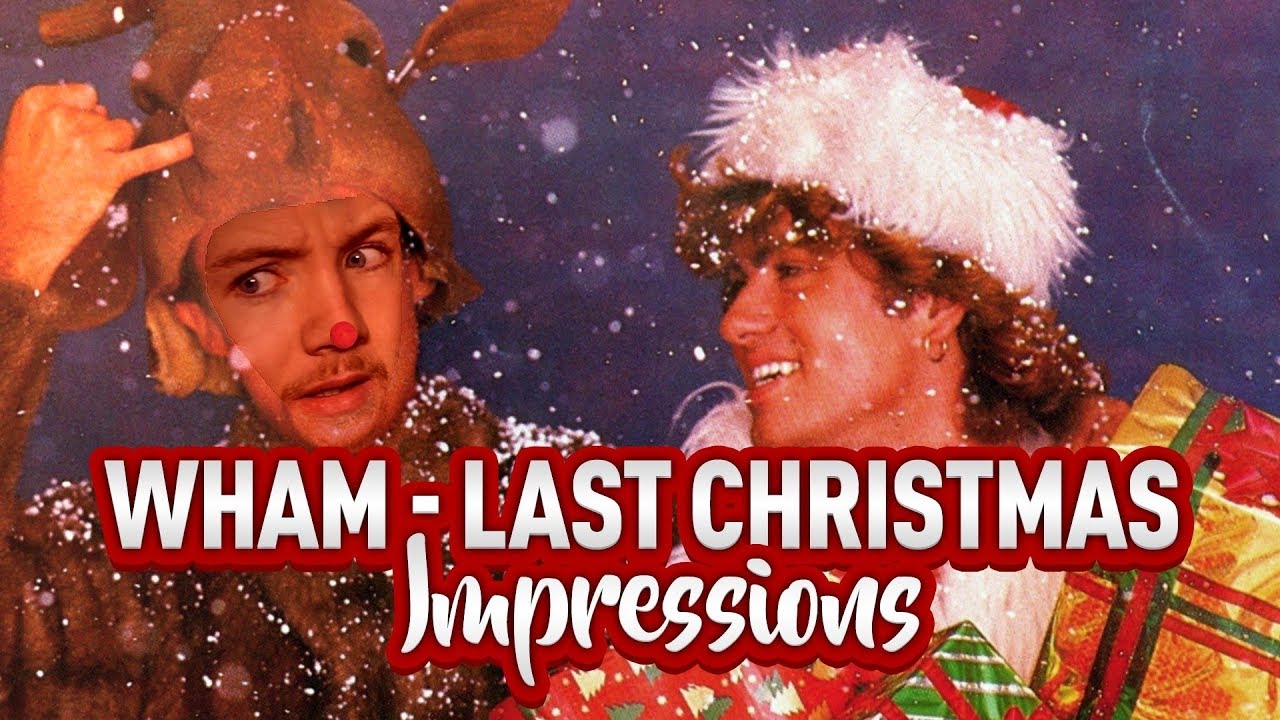 Wham Last Christmas (Sung in Impressions) YouTube