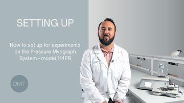 Setting Up |  Pressure Myograph System - 114PB