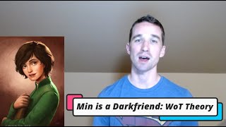 Min is a Darkfriend  Wheel of Time Theory