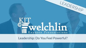 Leadership: Do You Feel Powerful?