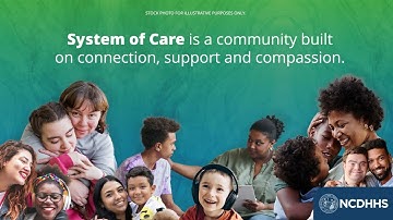 System of Care is a community built on connection, support and compassion.
