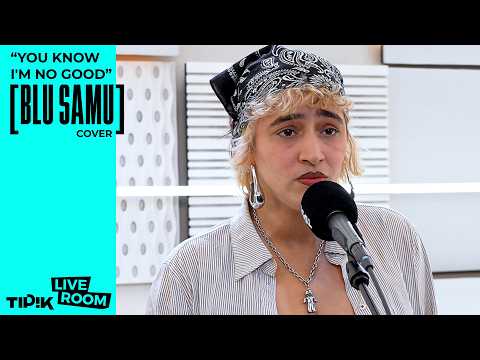 Blu Samu - You Know I'm No Good (cover Amy Winehouse)