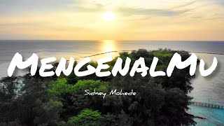 MengenalMu Lirik - Sidney Mohede | Louder Than Life