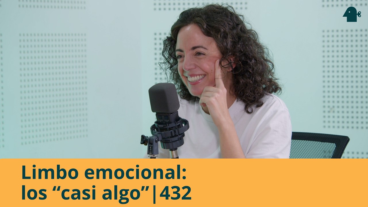 LIMBO EMOCIONAL: “LOS CASI ALGO” | Entiende Tu Mente | 432