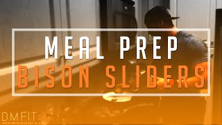 Bradley Martyn - MEAL PREP: BISON SLIDERS