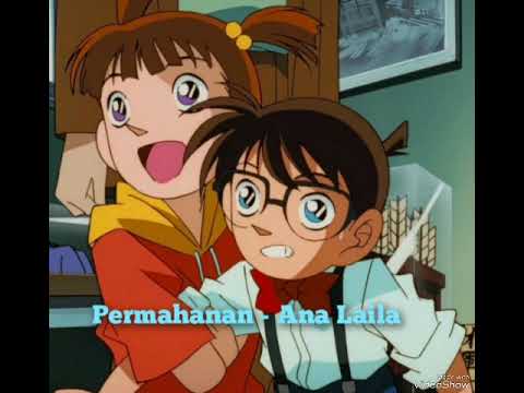Permohonan - Ana Laila (Ost : Detective Conan - Official Music Audio)