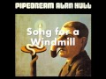 Song for a Windmill - Alan Hull